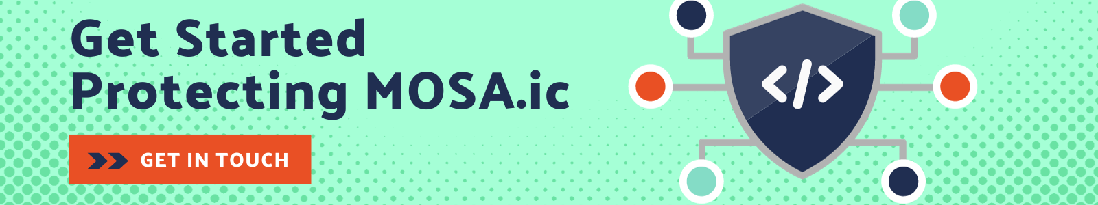 Get Started Protecting MOSA.ic