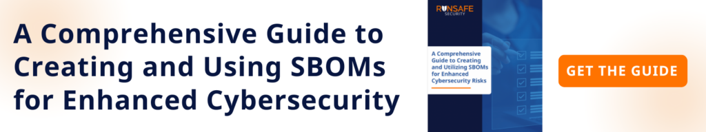 Creating and Using SBOMs for Enhanced Cybersecurity