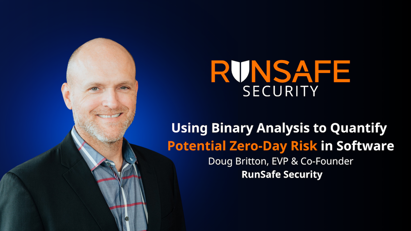 Using Binary Analysis to Quantify Potential Zero-Day Risk with Doug Britton